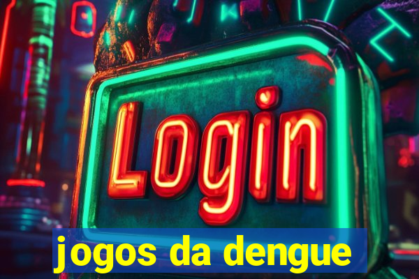 jogos da dengue